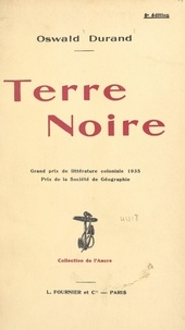 Oswald Durand et André Demaison - Terre noire.