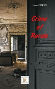 Oswald Ernoux - Crime et Rurale.