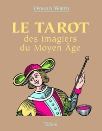 Oswald Wirth - Le tarot des imagiers du Moyen-Age.
