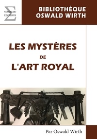 Oswald Wirth - Les mystères de l'art royal - Rituel de l'adepte.