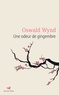 Oswald Wynd - Une odeur de gingembre.