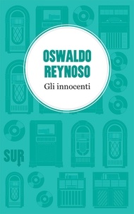 Oswaldo Reynoso et Federica Niola - Gli innocenti.