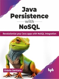  Otávio Santana - Java Persistence with NoSQL: Revolutionize your Java apps with NoSQL integration.