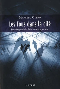 Les Fous dans la cité
