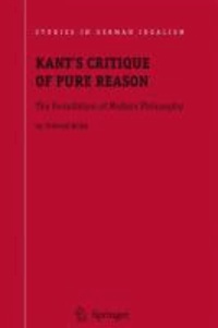 Otfried Höffe - Kant's Critique of Pure Reason - The Foundation of Modern Philosophy.