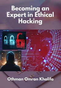 Becoming an Expert in Ethical Hacking