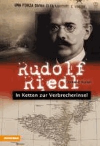 Othmar Parteli - Rudolf Riedl - In Ketten zur Verbrecherinsel.