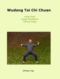  Othmar Vigl - Wudang Tai Chi Chuan - Tai chi chuan, #1.