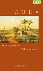 Othon Guerlac - Cuba.
