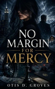 No Margin For Mercy