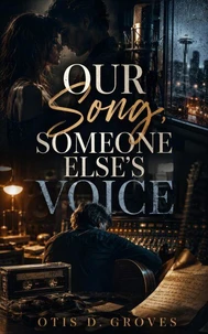 Our Song, Someone Else's Voice