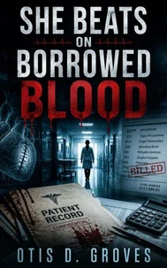 She Beats On Borrowed Blood