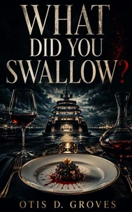 What Did You Swallow?