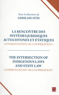 La rencontre des systèmes juridiques autochtones et étatiques