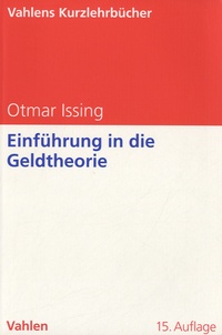 Otmar Issing - Einführung in die Geldtheorie - 15. Auflage.
