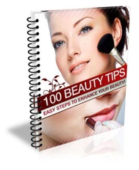 100 Schönheits Tips. Einfache Schritte zur Verbesserung Ihrer Schönheit!