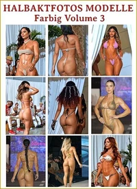 291 Halbaktfotos Modelle, Mannequins Farbig Volume 3