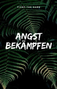 Angst im Alltag bewältigen. In unserer heutigen modernen Kommunikationswelt verbreitet sich Angst rasend schnell.
