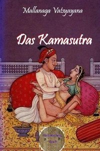 Das Kamasutram - Mallanaga Vatsyayana.