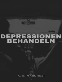 Depressionen behandeln. Niedergeschlagen und bedrückt. Das Problem rechtzeitig erkennen.