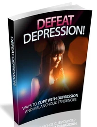 Depressionen besiegen! Möglichkeiten mit Depressionen und melancholischen Tendenzen umzugehen. Ebook in Deutsch.