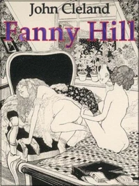 Fanny Hill. Oder Die Geschichte eines Freudenmädchens. von John Cleland.