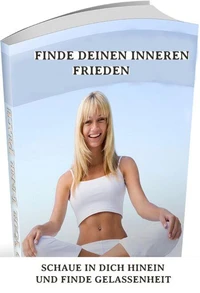 Finde deinen inneren Frieden – Entspanne Dich und lasse Dich Gehen.