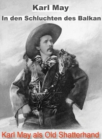 In den Schluchten des Balkan. Karl May.