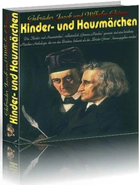Jacob und Wilhelm Grimm. Kinder- und Hausmärchen. Band 1 und 2 (1812 – 1815).