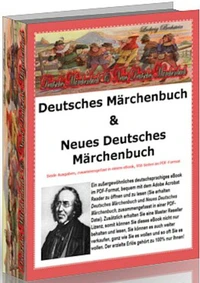 Ludwig Bechstein. Deutsches Märchenbuch und das Neue Deutsche Märchenbuch.