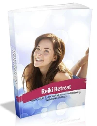 Reiki Retreat - Reiki Rückzug. Ihr Leitfaden zum Stressabbau und Entspannen mit Reiki Methoden.
