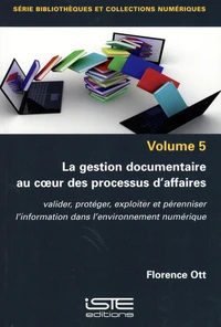 La gestion documentaire au coeur des processus d'affaires
