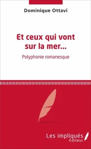 Et ceux qui vont sur la mer