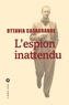 Ottavia Casagrande - L'espion inattendu.