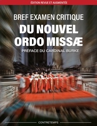 Ottaviani Cardinal et Cardinal Bacci - Bref examen critique du nouvel Ordo Missae - Tome 2.