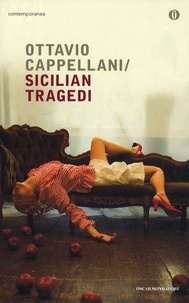 Ottavio Cappellani - Sicilian Tragedi.