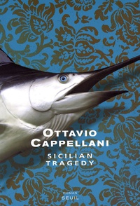 Ottavio Cappellani - Sicilian Tragedy.