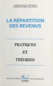 La Répartition des revenus : pratiques et théories