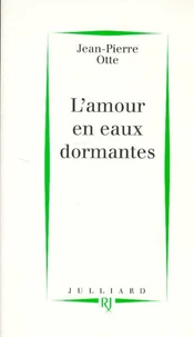 L'Amour en eaux dormantes