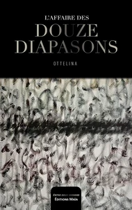 L'affaire des douze diapasons