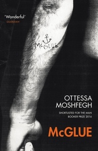 Ottessa Moshfegh - McGlue.