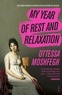 Ottessa Moshfegh - My year of rest and relaxation.