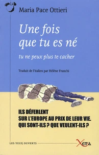 Une fois que tu es né, tu ne peux plus te cacher