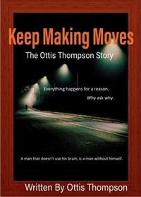  Ottis Thompson - Keep Making Moves Booklet.