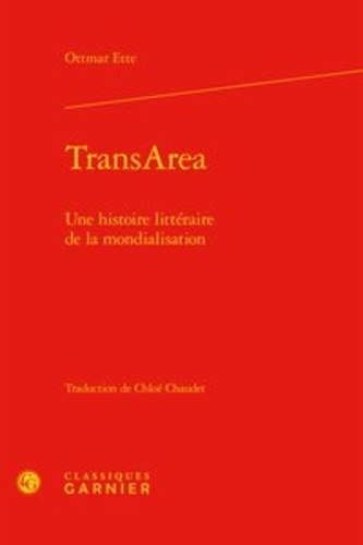 TransArea. Une histoire littéraire de la mondialisation