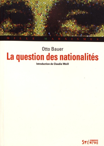 Otto Bauer - La question des nationalités.