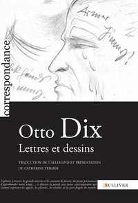 Otto Dix - Lettres et dessins.
