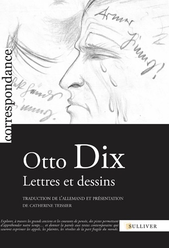 Otto Dix - Lettres et dessins.