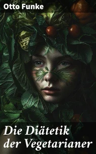 Die Diätetik der Vegetarianer