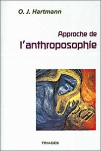 Otto Julius Hartmann - Approche de l'anthroposophie.